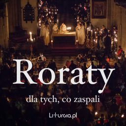 Artwork for Roraty dla tych, co zaspali