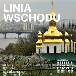 Artwork for Linia Wschodu w Radiu Kampus