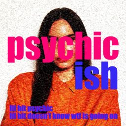 Artwork for Psychic-ish