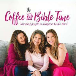 Artwork for Coffee and Bible Time Podcast