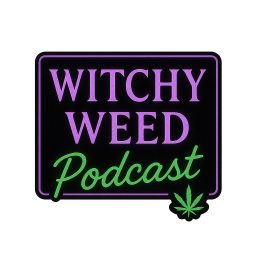 Artwork for Witchy Weed Podcast