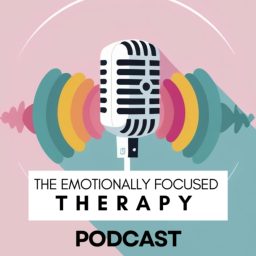 Artwork for The Emotionally Focused Therapy Podcast