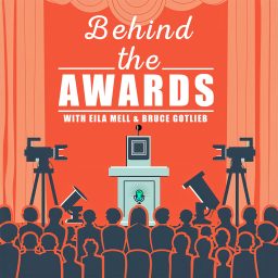 Artwork for Behind the Awards with Eila Mell & Bruce Gotlieb