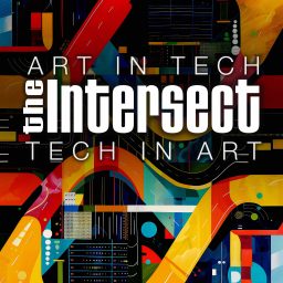 Artwork for The Intersect of Tech and Art