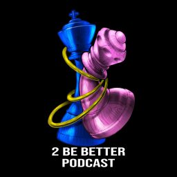 Artwork for 2 Be Better