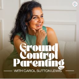Artwork for Ground Control Parenting with Carol Sutton Lewis