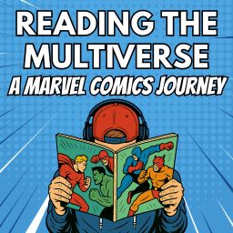 Artwork for Reading The Multiverse: A Marvel Comics Journey