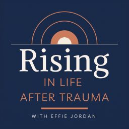 Artwork for Rising In Life After Trauma