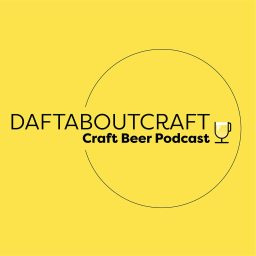 Artwork for Daftaboutcraft - Craft Beer Podcast