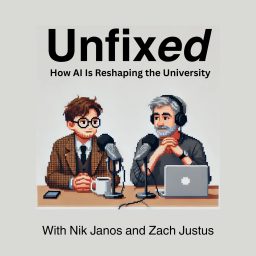Artwork for Unfixed: How AI Is Reshaping the University