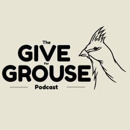 Artwork for Give for Grouse Podcast