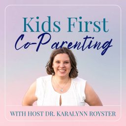 Artwork for Kids First Co-Parenting with Dr. Royster