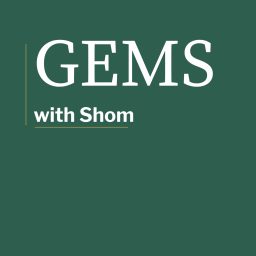 Artwork for Gems Podcast with Shom