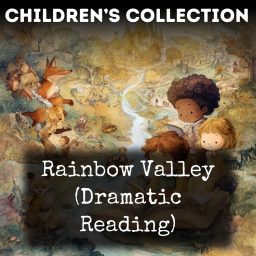 Artwork for Rainbow Valley (Dramatic Reading)