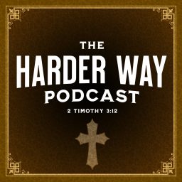 Artwork for The Harder Way Podcast