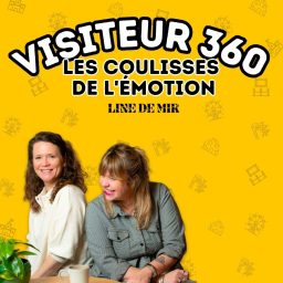 Artwork for Visiteur 360, les Coulisses de l'Émotion