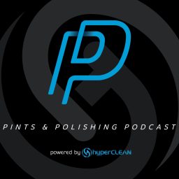 Artwork for Pints and Polishing Auto Detailing Podcast