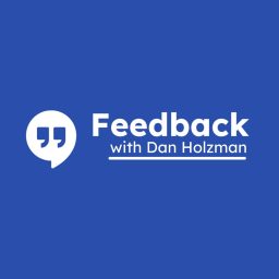 Artwork for Feedback with Dan Holzman