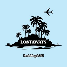 Artwork for Lostaways : Revisiting LOST
