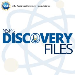Artwork for NSF’s Discovery Files Podcast