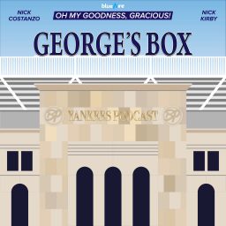 Artwork for George's Box - Yankees MLB Podcast
