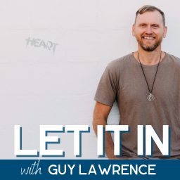 Artwork for Let It In with Guy Lawrence