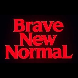 Artwork for Brave New Normal